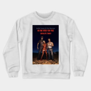 No One Rides For Free (Absolute Chaos) Crewneck Sweatshirt